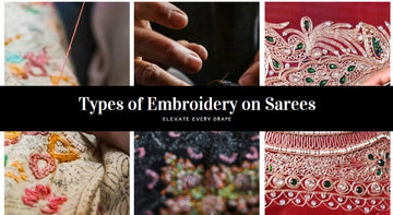 Types of Embroidery on Sarees – Traditional Indian Art Styles